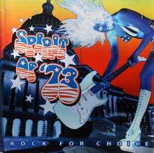 Various - Spirit Of '73: Rock For Choice (CD, Album)
