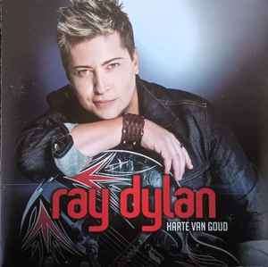 Ray Dylan (2) - Harte Van Goud (CD, Album)