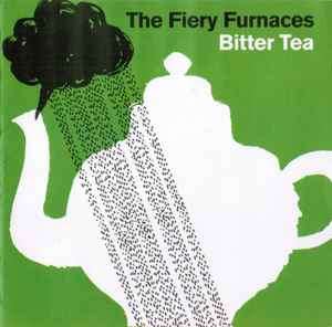 The Fiery Furnaces - Bitter Tea (CD, Album)