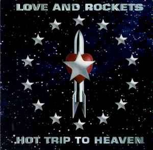 Love And Rockets - Hot Trip To Heaven (CD, Album, RE)