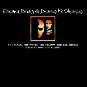 Diana Brown & Barrie K Sharpe - The Black, The White, The Yellow And The Brown... (CD, Album)