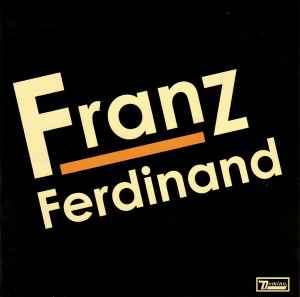Franz Ferdinand - Franz Ferdinand (CD, Album, RE, Son)