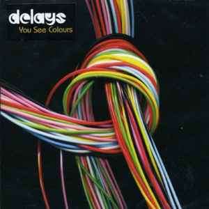 Delays - You See Colours (CD, Album)