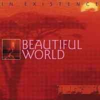 Beautiful World - In Existence (CD, Album)