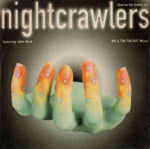 Nightcrawlers Featuring John Reid - Dont Let The Feeling Go (MK & Tin Tin Out Mixes) (CD, Maxi)