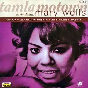 Mary Wells - Tamla Motown Early Classics (CD, Comp)