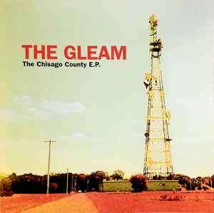 The Gleam - The Chisago County E.P. (CD, EP)