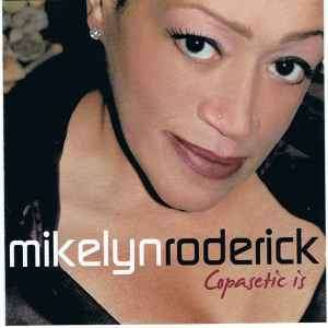 Mikelyn Roderick - Copasetic Is (CD, Album)