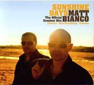 Matt Bianco - Sunshine Days - The Official Greatest Hits (CD, Comp)