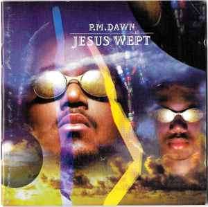 P.M. Dawn - Jesus Wept (CD, Album)