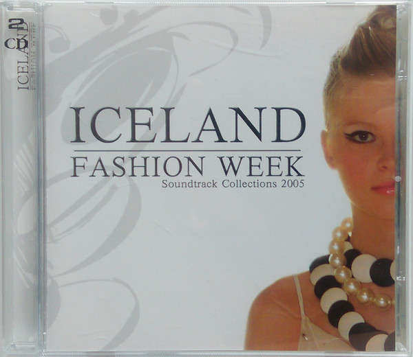 Various - Iceland Fashion Week Soundtrack Collections 2005 (2xCD)