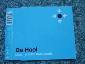 Da Hool - Meet Her At The Love Parade (CD, Maxi)