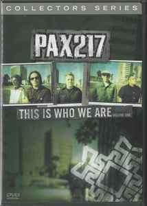Pax 217 - This Is Who We Are - Volume One (DVD-V)