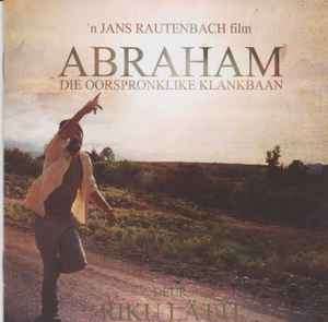 Riku Ltti - Abraham - Die Oorspronklike Klankbaan (CD, Album, 'n )