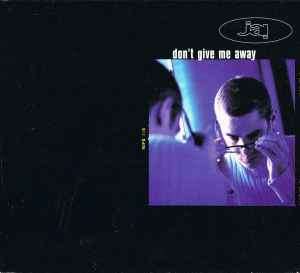 Jai - Don't Give Me Away (CD, Single)