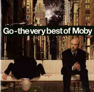 Moby - Go - The Very Best Of Moby (CD, Comp)