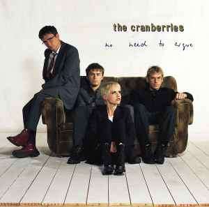 The Cranberries - No Need To Argue (CD, Album)