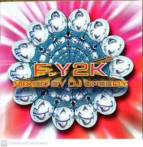 DJ Speedy (2) - F.Y2K Level 2 (CD, Comp)