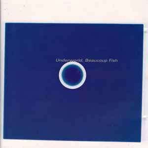 Underworld - Beaucoup Fish (CD, Album)