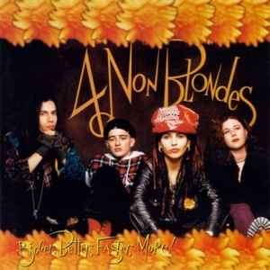 4 Non Blondes - Bigger, Better, Faster, More! (CD, Album)