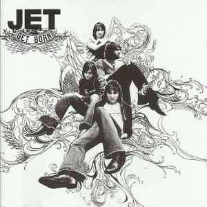 Jet (2) - Get Born (CD, Album, RP)