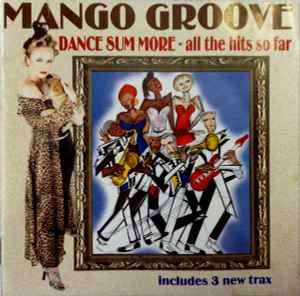 Mango Groove - Dance Sum More - All The Hits So Far (CD, Album, Comp)