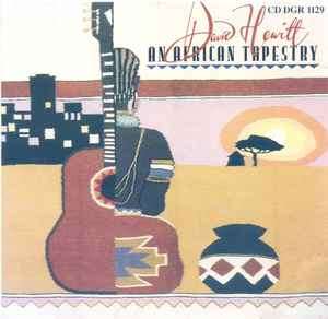 David Hewitt (2) - An African Tapestry (CD, Album)