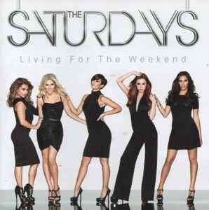 The Saturdays - Living For The Weekend (CD, Album)