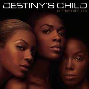 Destiny's Child - Destiny Fulfilled (CD, Album)