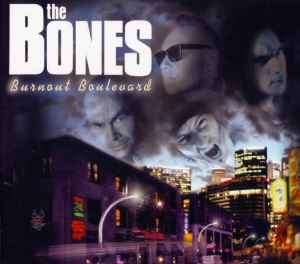 The Bones - Burnout Boulevard (CD, Album, Enh, Ltd, Dig)