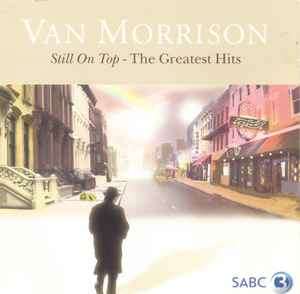 Van Morrison - Still On Top - The Greatest Hits (2xCD, Comp, RM)