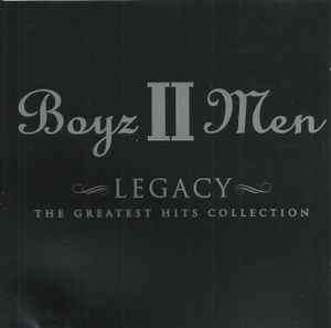 Boyz II Men - Legacy - The Greatest Hits Collection (CD, Comp)