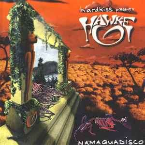 Hawke - Namaquadisco (CD, Album)