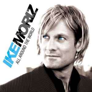 Ike Moriz - All Around The World (CD, Album)
