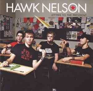 Hawk Nelson - Letters To The President (CD, Album)