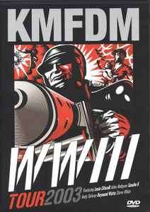 KMFDM - WWIII Tour 2003 (DVD-V, PAL)