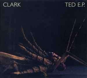 Chris Clark - Ted E.P. (CD, EP)