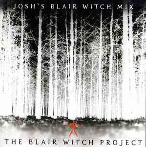 Various - The Blair Witch Project: Josh's Blair Witch Mix (CD, Comp, Enh)