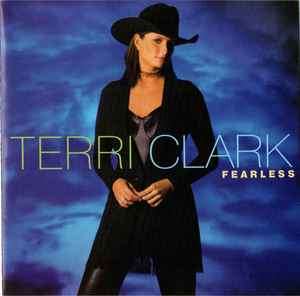 Terri Clark - Fearless (HDCD, Album, Enh)