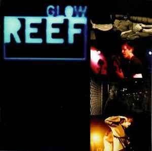 Reef - Glow (CD, Album)