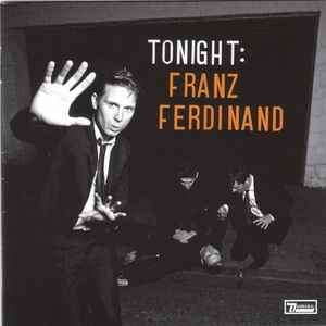 Franz Ferdinand - Tonight: Franz Ferdinand (CD, Album)