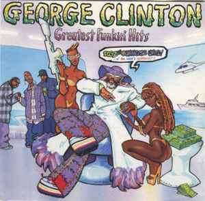 George Clinton - Greatest Funkin' Hits (CD, Album)