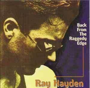 Ray Hayden - Back From The Raggedy Edge (CD, Album)
