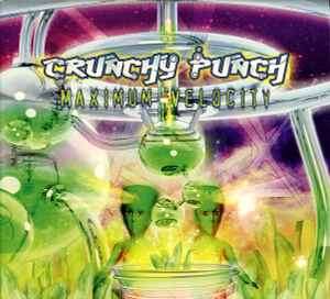 Crunchy Punch - Maximum Velocity (CD, Album)