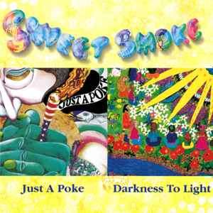 Sweet Smoke - Just A Poke / Darkness To Light (CD, Comp, RE, RM, IMS)