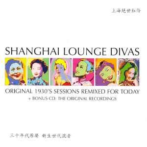 Various - Shanghai Lounge Divas (2xCD, Comp)