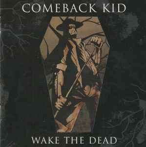 Comeback Kid - Wake The Dead (CD, Album)