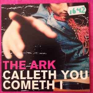 The Ark - Calleth You, Cometh I (CD, Single)