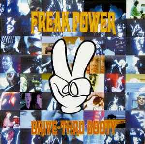 Freak Power - Drive-Thru Booty (CD, Album, RE)