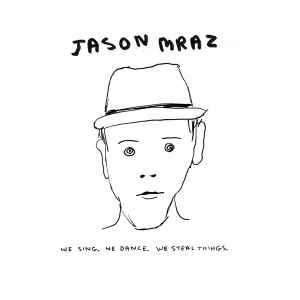 Jason Mraz - We Sing, We Dance, We Steal Things (CD, Album, Enh)